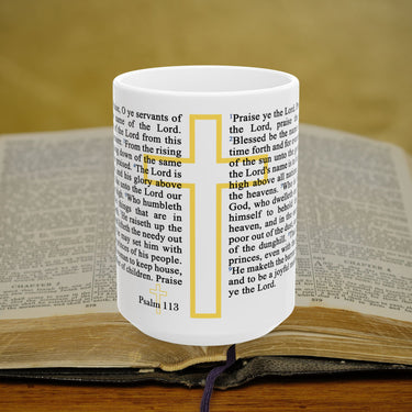 Psalm 113 Full Text - 15oz Coffee Mug
